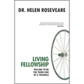Living Fellowship: Willing to Be the Third Side of the Triangle - Paperback