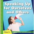 Speaking Up for Ourselves and Others - Library Binding