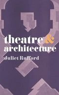 Theatre and Architecture - Paperback
