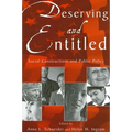 Deserving and Entitled: Social Constructions and Public Policy - Paperback