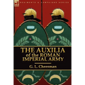 The Auxilia of the Roman Imperial Army - Hardcover