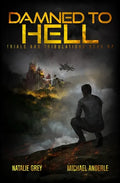 Damned To Hell: A Kurtherian Gambit Series - Paperback