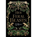 Her Feral Beasts - Hardcover