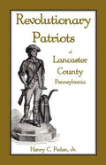 Revolutionary Patriots of Lancaster County, Pennsylvania - Paperback