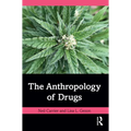 The Anthropology of Drugs - Paperback