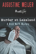 Murder at Lakeland: A Brick North Mystery - Paperback