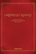 Orpheus Rising/By Sam And His Father, John/With Some Help From A Very Wise Elephant/Who Likes To Dance - Paperback