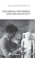 The Dream, the Sphinx, and the Death of T. - Paperback