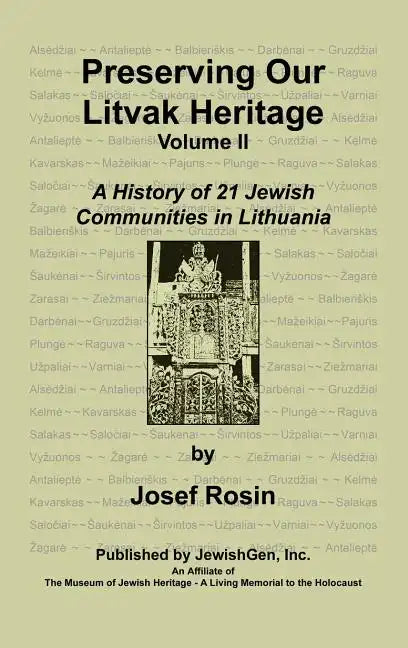 Preserving Our Litvak Heritage- Volume II - Hardcover