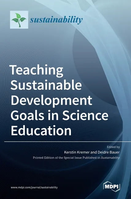 Teaching Sustainable Development Goals in Science Education - Hardcover