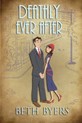 Deathly Ever After: A 1930s Murder Mystery - Paperback