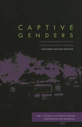 Captive Genders: Trans Embodiment and the Prison Industrial Complex, Second Edition - Paperback