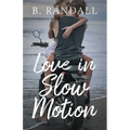 Love in Slow Motion - Paperback