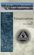 Traditional Witchcraft: Visualization: Simple exercises to develop your visualization skills - Paperback