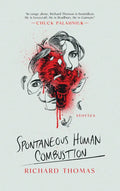 Spontaneous Human Combustion - Hardcover