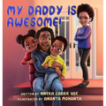 My Daddy Is Awesome! - Hardcover