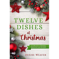 Twelve Dishes of Christmas - Paperback