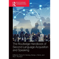 The Routledge Handbook of Second Language Acquisition and Speaking - Paperback