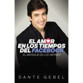 El Amor En Los Tiempos del Facebook: El Mensaje de Los Viernes - Paperback