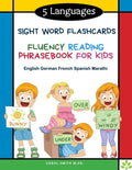 5 Languages Sight Word Flashcards Fluency Reading Phrasebook for Kids - English German French Spanish Marathi: 120 Kids flash cards high frequency wor - Paperback