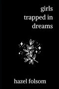 girls trapped in dreams - Paperback
