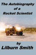 Autobiography Of A Rocket Scientist - Paperback