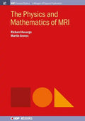 The Physics and Mathematics of MRI - Paperback