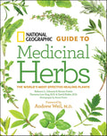 National Geographic Guide to Medicinal Herbs - Hardcover