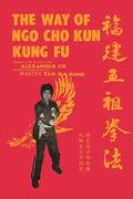 The Way of Ngo Cho Kun Kung Fu - Paperback
