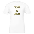 Created To Create Purpose Driven T-Shirt