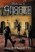 Welcome to Groove House - Paperback