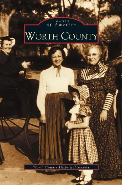 Worth County - Hardcover