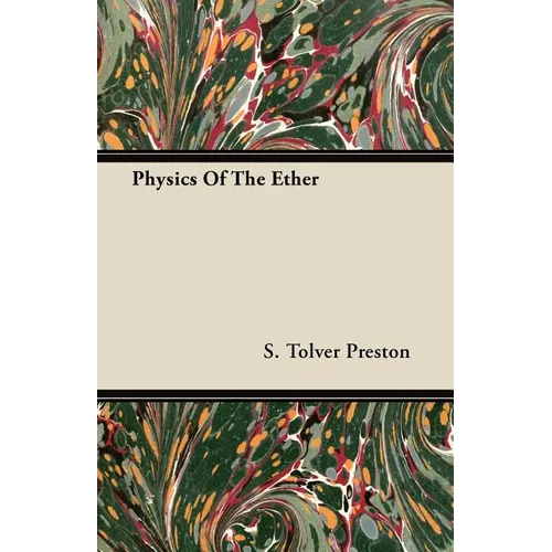 Physics Of The Ether - Paperback
