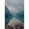 Are You the Living dead, or are you Alive? - Paperback