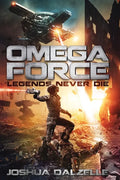 Omega Force: Legends Never Die - Paperback