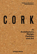 Cork: In Architecture, Design, Fashion, Art - Hardcover