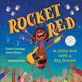 Rocket Red: A Little Ant with a Big Dream - Paperback