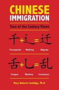 Chinese Immigration: Turn of the Century Views - Paperback