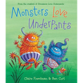 Monsters Love Underpants - Hardcover