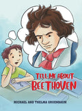 Tell Me About Beethoven - Hardcover