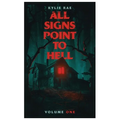 All Signs Point to Hell: Vol. 1 - Paperback