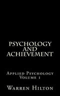 Psychology and Achievement: Applied Psychology Volume 1 - Paperback