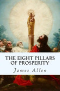 The Eight Pillars of Prosperity - Paperback