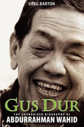 Gus Dur: The Authorized Biography of Abdurrahman Wahid - Paperback