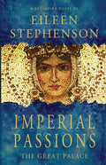 Imperial Passions - The Great Palace - Paperback