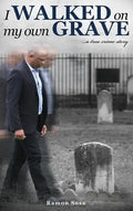 I Walked on My Own Grave - Hardcover