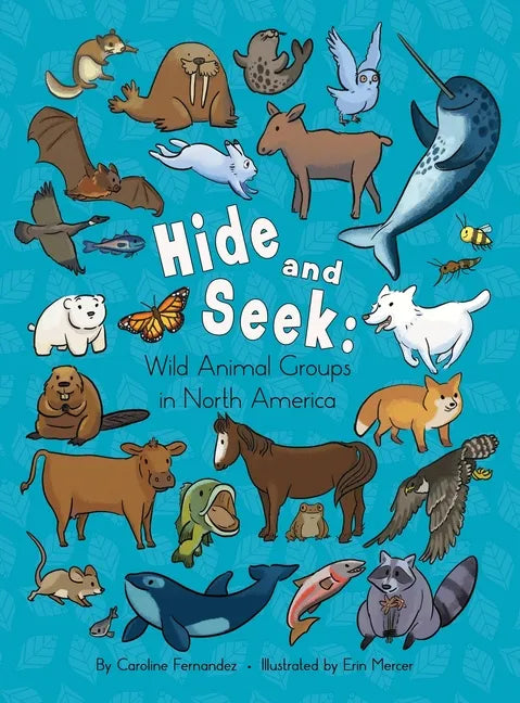 Hide and Seek: Wild Animal Groups in North America - Hardcover