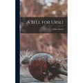 A Bell for Ursli - Hardcover