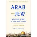 Arab and Jew: Wounded Spirits in a Promised Land - Paperback