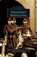 Springfield Firefighting - Hardcover